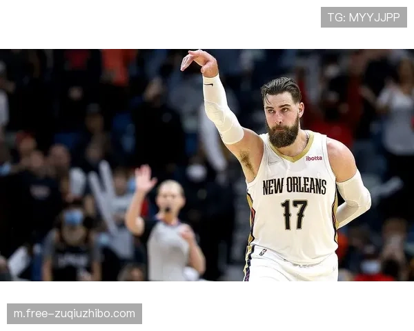 鹈鹕锡安出勤率制约球队上限 瓦兰丘纳斯篮板保护下滑 鹈鹕锡安出勤率制约球队上限 瓦兰丘纳斯篮板保护下滑